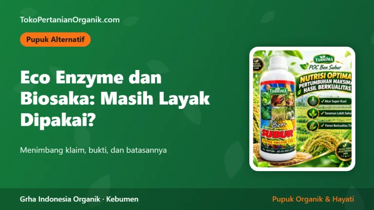 Eco Enzyme dan Biosaka: Masih Layak Dipakai? Menimbang Bukti dan Batasannya